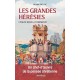 Les grandes hérésies - Hilaire Belloc