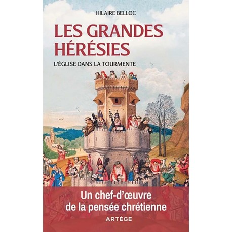 Les grandes hérésies - Hilaire Belloc