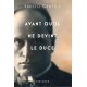 Avant qu'il ne devînt le Duce - Emilio Gentile