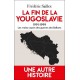 La fin de la Yougoslavie, 1991 - 1999 - Frédéric Saillot