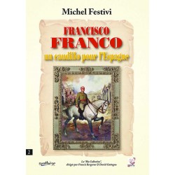 Francisco Franco un caudillo pour l’Espagne - Michel Festivi