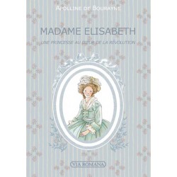 Madame Elisabeth - Apolline de Bourayne
