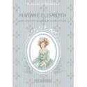 Madame Elisabeth - Apolline de Bourayne