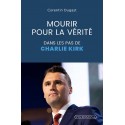Mourir pour la vérité - Corentin Dugast
