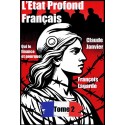 L'Etat profond français Tome 2 - Claude Janvier, François Lagarde