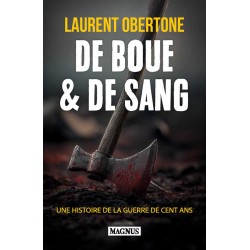De boue & de sang - Laurent Obertone