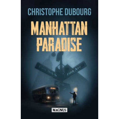 Manhattan Paradise - Christophe Dubourg