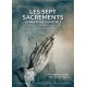 Les sept sacrements d'hier à aujourd'hui - Abbé Claude Barthe