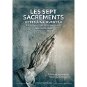 Les sept sacrements d'hier à aujourd'hui - Abbé Claude Barthe
