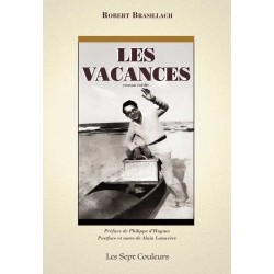 Les vacances - Robert Brasillach