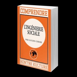 Comprendre l’ingénierie sociale - Lucien Cerise