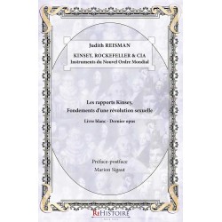 KINSEY, ROCKEFELLER & CIA Instruments du nouvel ordre mondial - Judith Reisman