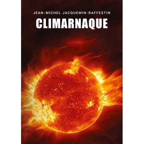Climarnaque - Jean-Michel Jacquemin-Raffestin