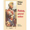 Patton, général audace - Philippe Randa