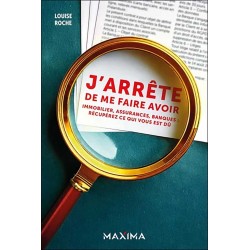 J'arrête de me faire avoir - Louise Roche