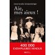 Aïe, mes aïeux ! - Anne Ancelin Schützenberger