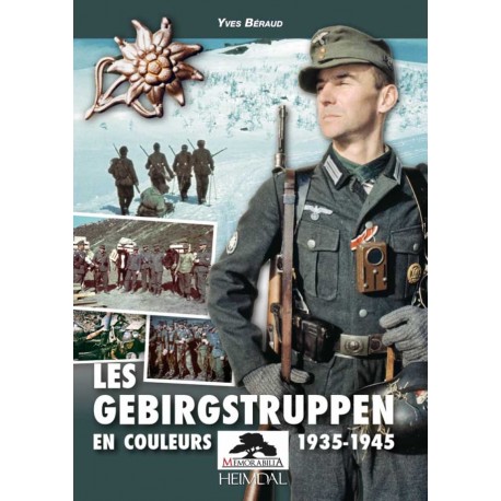 Les Gebirgstruppen en couleur - Yves Béraud