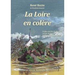 La Loire en colère -  René Bazin
