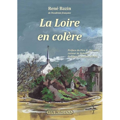 La Loire en colère -  René Bazin