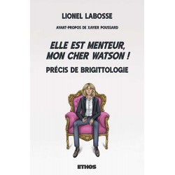 Elle est menteur, mon cher Watson ! -  Lionel Labosse