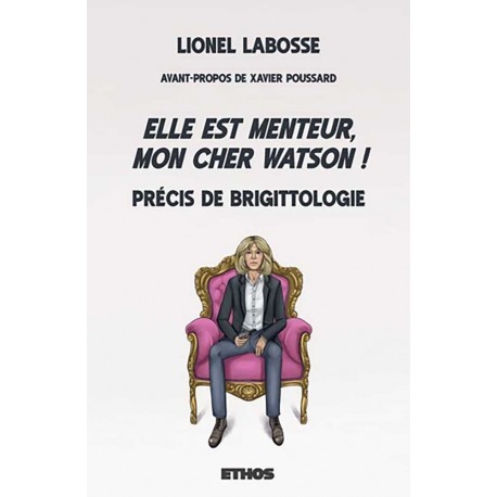 Elle est menteur, mon cher Watson ! -  Lionel Labosse