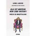 Elle est menteur, mon cher Watson ! -  Lionel Labosse