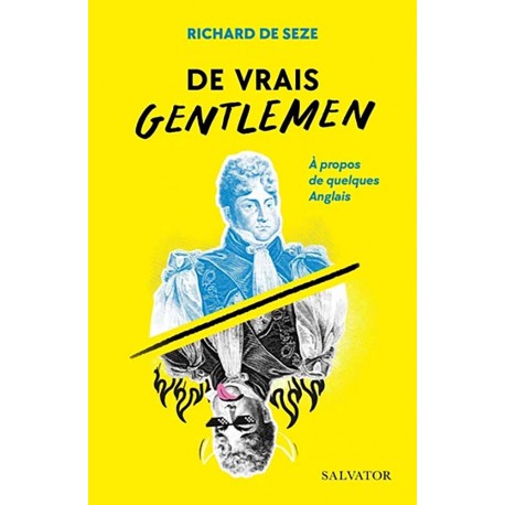De vrais gentlemen - Richard de Seze