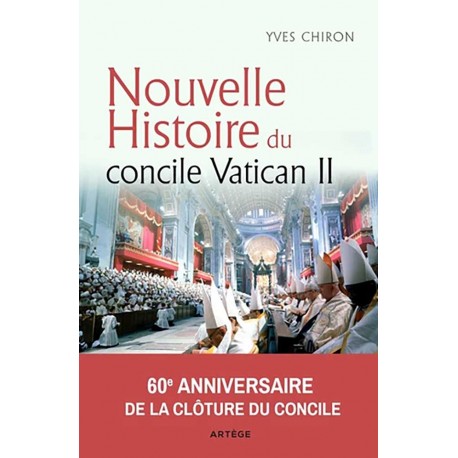 Nouvelle histoire du concile Vatican II - Yves Chiron