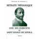 Retraite théologique avec des exercices de Saint Ignace de Loyola - Bertrand de Margerie