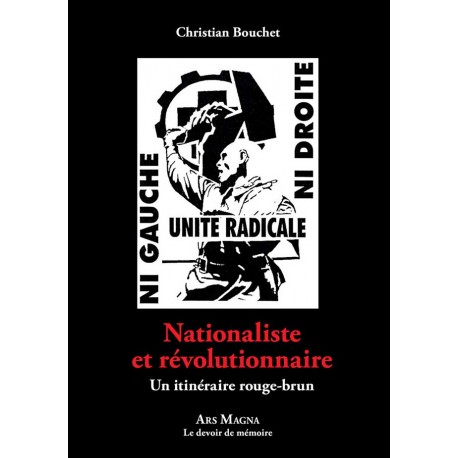 Nationaliste et révolutionnaire - Christian Bouchet 