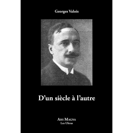 D’un siècle à l’autre - Georges Valois
