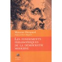 Les fondements philosophiques de la démocratie moderne - Maxence Hecquard