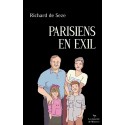 Parisiens en exil - Richard de Seze