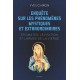 Enquête sur les phénomènes mystiques et extraordinaires - Yves Chiron