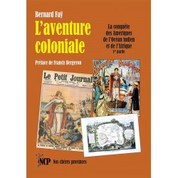 L’aventure coloniale (1re partie) - Bernard Faÿ