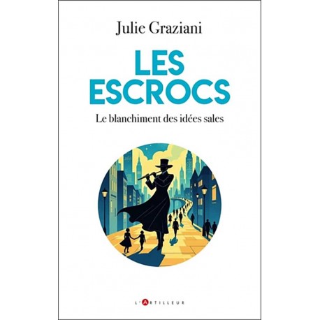 Les escrocs - Julie Graziani