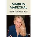 Si tu te sens Le Pen - Marion Maréchal