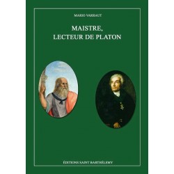 Maistre, lecteur de Platon - Mario Varraut
