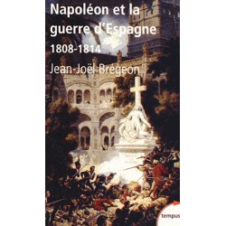 Napoléon et la guerre d'Espagne. 1808-1814 (poche) - Jean-Joël Brégeon