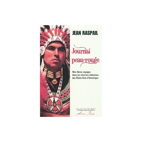 Journal peau-rouge - Jean Raspail