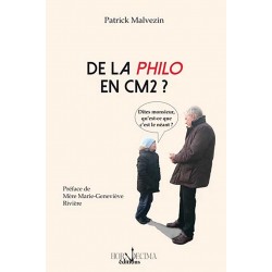 De la philosophie en CM2 ? - Patrick Malvezin