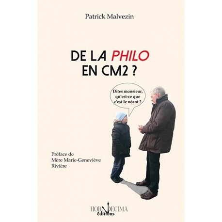 De la philosophie en CM2 ? - Patrick Malvezin