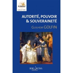 Autorité, pouvoir & souveraineté - Guilhem Golfin
