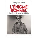 L'énigme Rommel - François Gerber