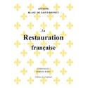 La Restauration française - Antoine Blanc de Saint-Bonnet