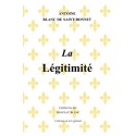La Légitimité - Antoine Blanc de Saint-Bonnet