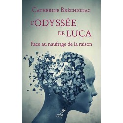 L'odyssée de Luca - Catherine Bréchignac