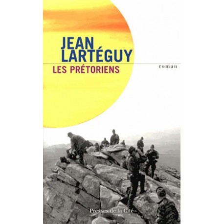 Les Prétoriens - Jean Lartéguy