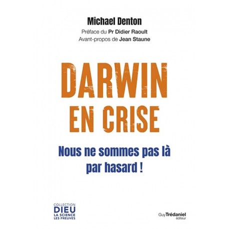Darwin en crise - Michael Denton