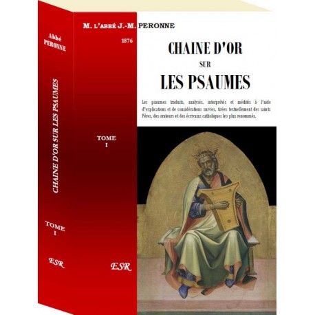 Chaine d'or sur les psaumes (3 volumes) - Abbé J.-M Peronne